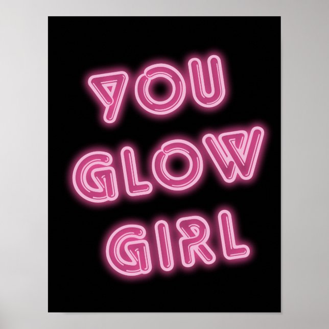 Du glow Girl Shock rosa Typography Poster (Framsidan)
