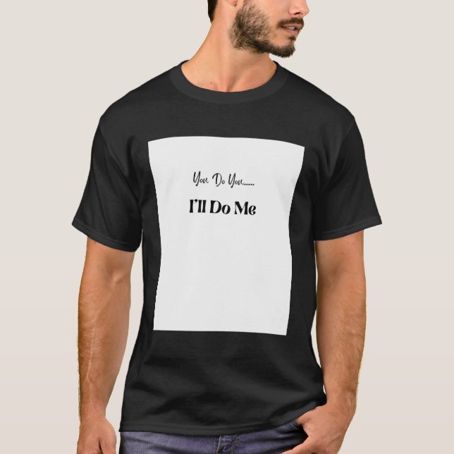 Du gör dig själv. t shirt (Framsida)
