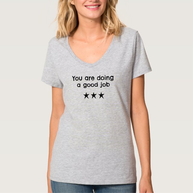 Du gör ett Bra jobb T Shirt (Framsida)