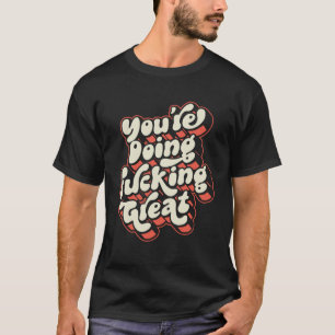 Du gör F för att låsa Underbar supporthastighet fö T Shirt