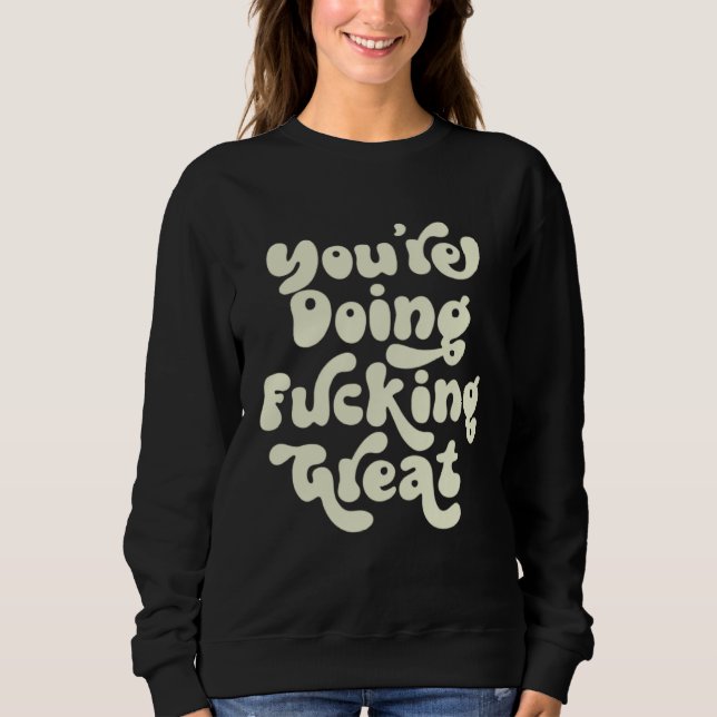 Du Gör Jävligt Bra  Positivitet Stöd Retro T Shirt (Framsida)