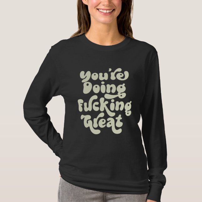 Du Gör Jävligt Bra  Positivitet Stöd Retro T Shirt (Framsida)