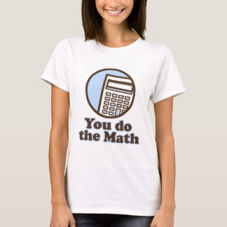 Du gör mathen t shirt