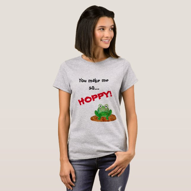 DU GÖR MIG den SÅ HOPPY T-tröja Tee Shirt (Hel framsida)