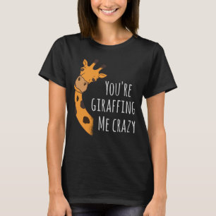 Du gör mig galen på giraffer t shirt
