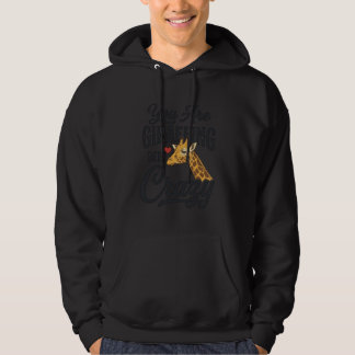 Du Gör Mig Galen Rolig Giraff Tröja_1 Hoodie