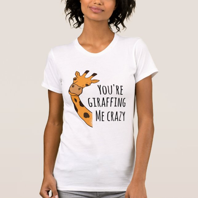 Du gör mig galen t shirt (Framsida)