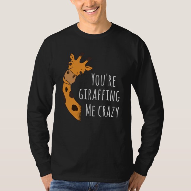 Du gör mig galen t shirt (Framsida)