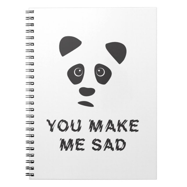 Du gör mig ledsen. Ledsen panda. Anteckningsbok (Framsidan)