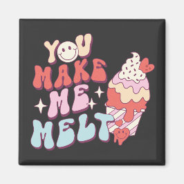 Du gör mig Melt - lustigt Valentines day Ice Cream Magnet