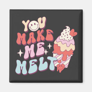 Du gör mig Melt - lustigt Valentines day Ice Cream Magnet