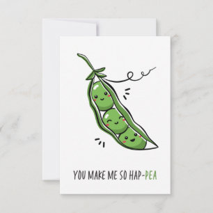 Du gör mig så hap Pea Funny Pun Tack Kort