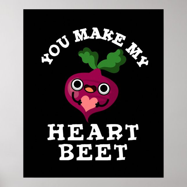 Du gör min hjärtbeet funny Veggie Pun-Mörk BG Poster (Framsidan)