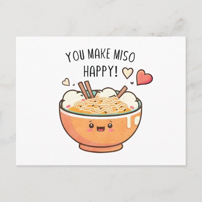 "Du gör Miso Lycklig" Kawaii Soppa Bowl Vykort (Framsida)