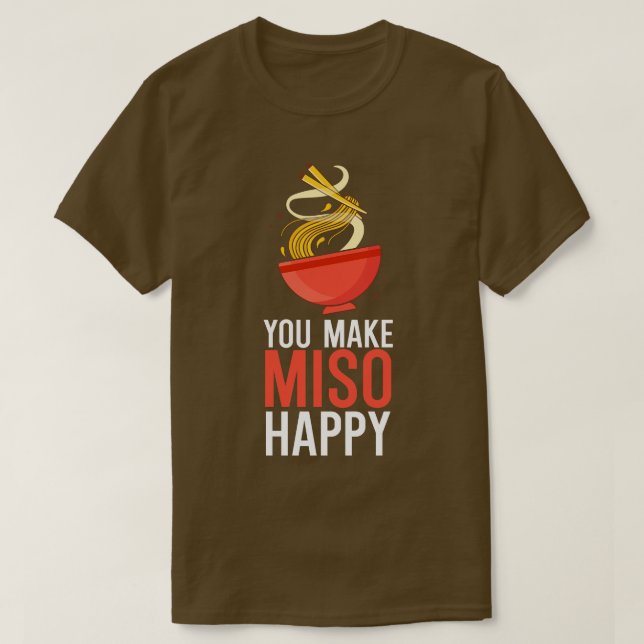 Du gör Miso Lycklig T Shirt (Design framsida)