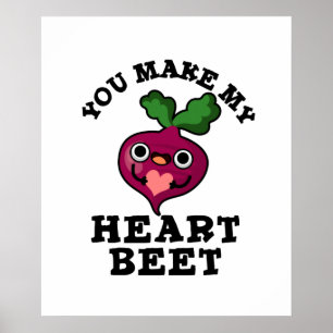 Du gör mitt hjärta Beet Funny Veggie Pun Poster