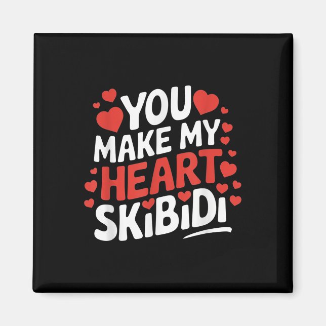 Du gör mitt hjärta Skibidi Valentines day Manar oc Magnet (Framsidan)