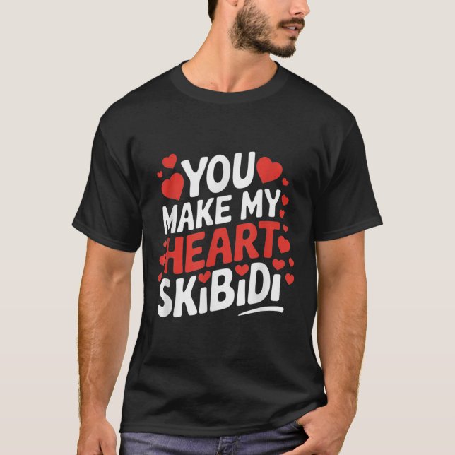 Du gör mitt hjärta Skibidi Valentines day Manar oc T Shirt (Framsida)