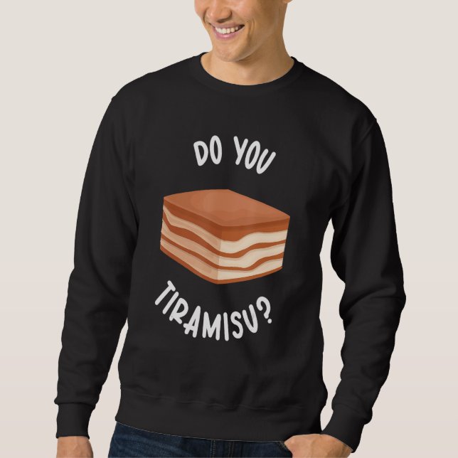Du Gör Tiramisu Japansk Söt Tiramisu Lång Ärmad Tröja (Framsida)