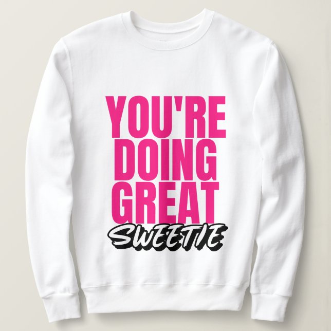 Du gör Underbara älskling! Sötskjorta T Shirt (Design framsida)