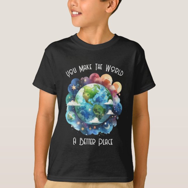 Du gör världen till en bättre plats - anpassad t shirt (Framsida)