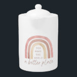 Du gör världen till en bättre Ställe-tea-port<br><div class="desc">Ge dig själv och andra kraft med den vackra boho-regnbågen,  "Du gör världen till en bättre ställe-tekruka"! Matchningssamlingen är tillgänglig!</div>