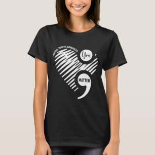 Du Grönt Hjärta Semikolon Medvetenhet om Psykisk H T Shirt