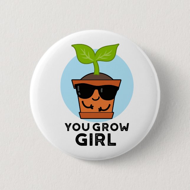 Du Grow Girl Funny Plant Pun Knapp (Framsida)