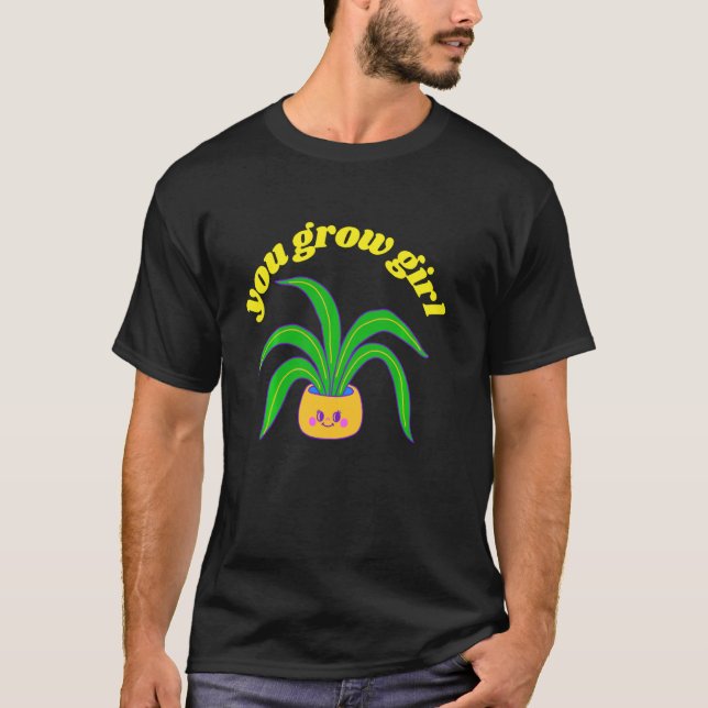 Du Grow Girl Funny Plant T Shirt (Framsida)