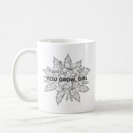 Du Grow Girl | Lustigt Kaffemugg