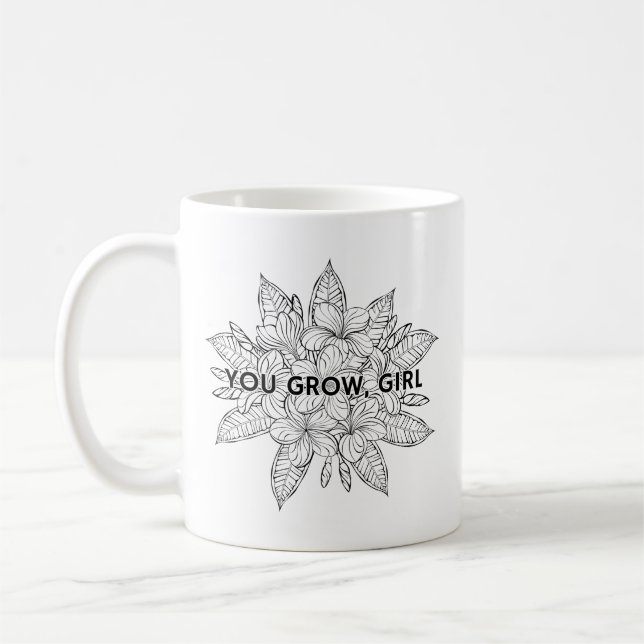 Du Grow Girl | Lustigt  Kaffemugg (Vänster)