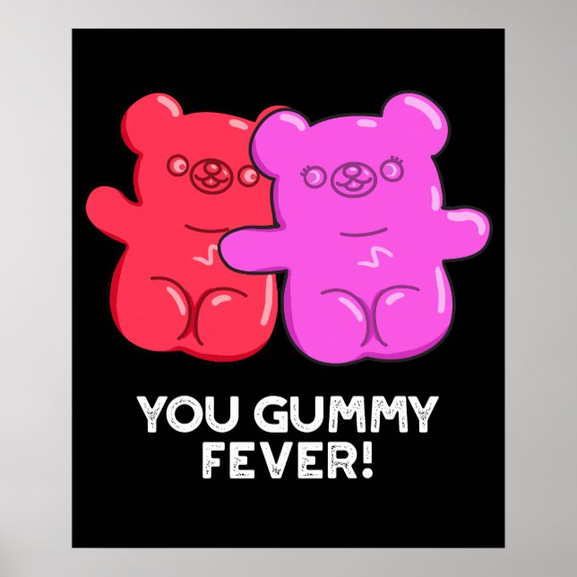 Du Gummy Fever Funny Candy Pun Mörk BG Poster (Framsidan)