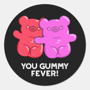 Du Gummy Fever Funny Candy Pun Mörk BG Runt Klistermärke