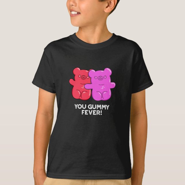 Du Gummy Fever Funny Candy Pun Mörk BG T Shirt (Framsida)