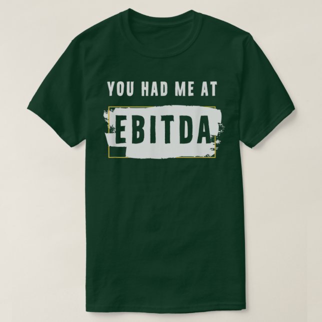 Du hade Ebitda Accountant Pun Accounting Gift T Shirt (Design framsida)