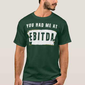 Du hade Ebitda Accountant Pun Accounting Gift T Shirt