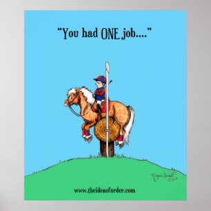 "Du hade ett jobb!" Poster
