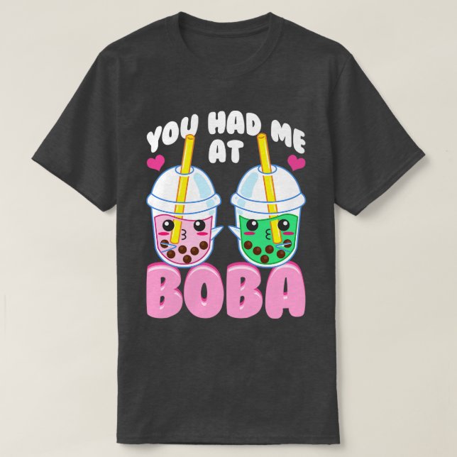 Du hade mig i Boba Kawaii Bubble Tea T Shirt (Design framsida)
