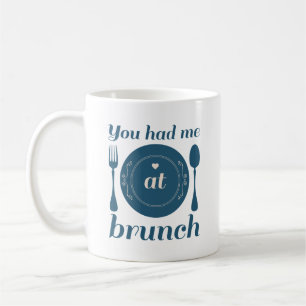 Du hade mig i Brunch Kaffemugg
