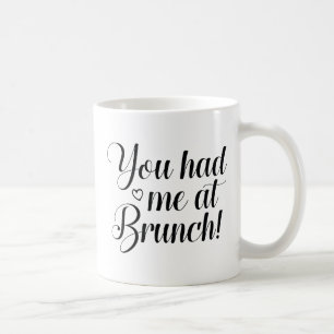 Du hade mig i Brunch Kaffemugg