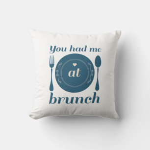 Du hade mig i Brunch Kudde