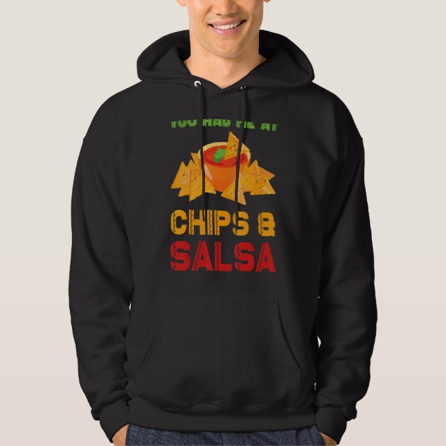 Du hade mig i Chip Salsa Cinco De Mayo Party Mexii Hoodie (Framsida)