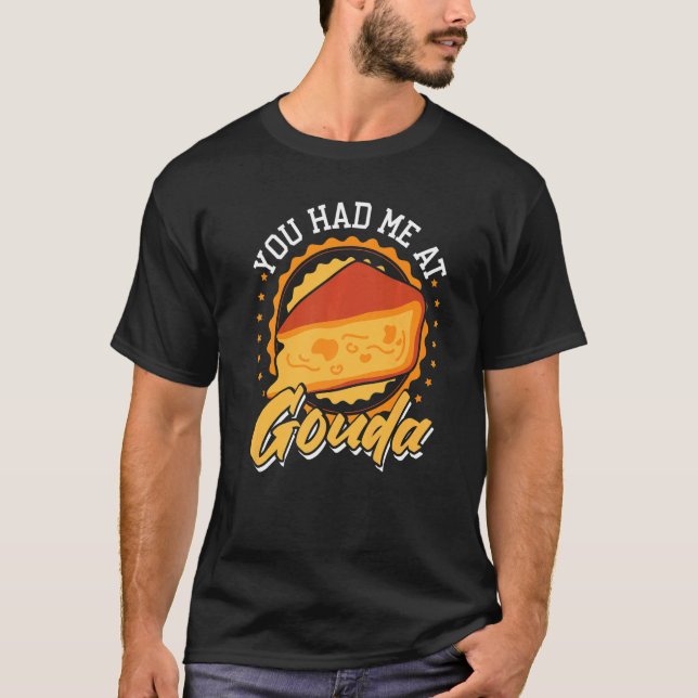 Du hade mig i Gouda T Shirt (Framsida)