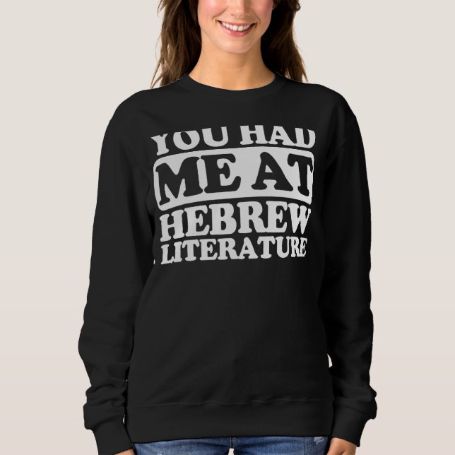 Du hade mig i Hebrew Literature T Shirt (Framsida)