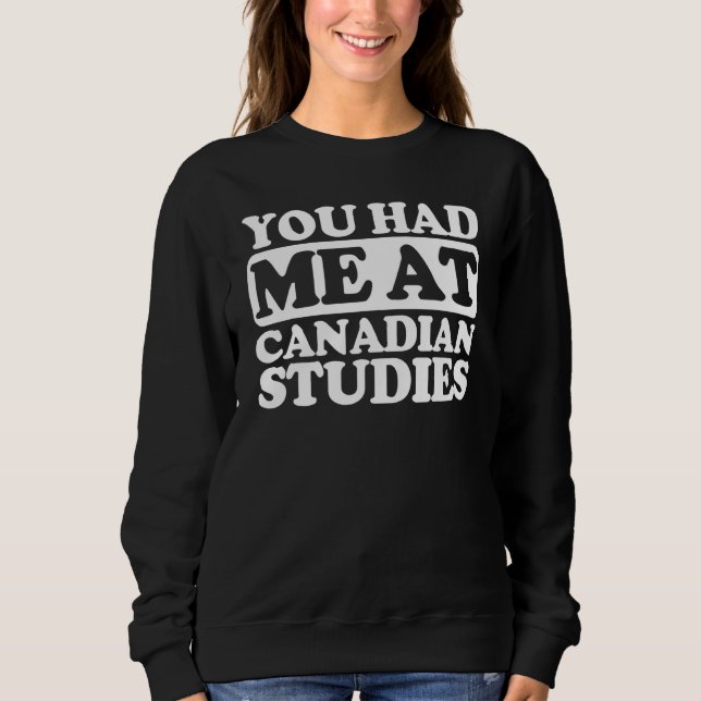 Du hade mig i kanadensiska studier t shirt (Framsida)