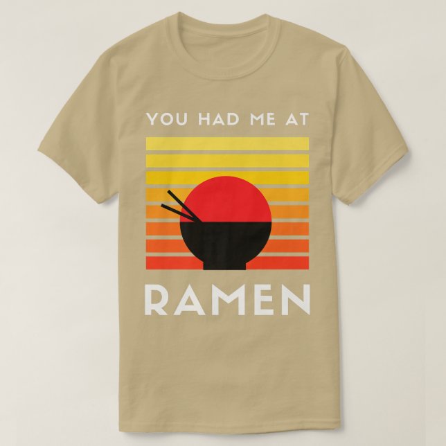 Du hade mig i Ramen 3032 T Shirt (Design framsida)