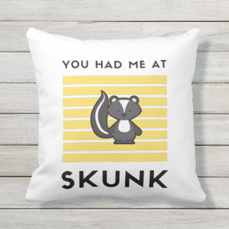 Du hade mig i skunk kudde