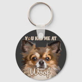 Du hade mig i Woof | Hundälskare Cute Brown Nyckelring