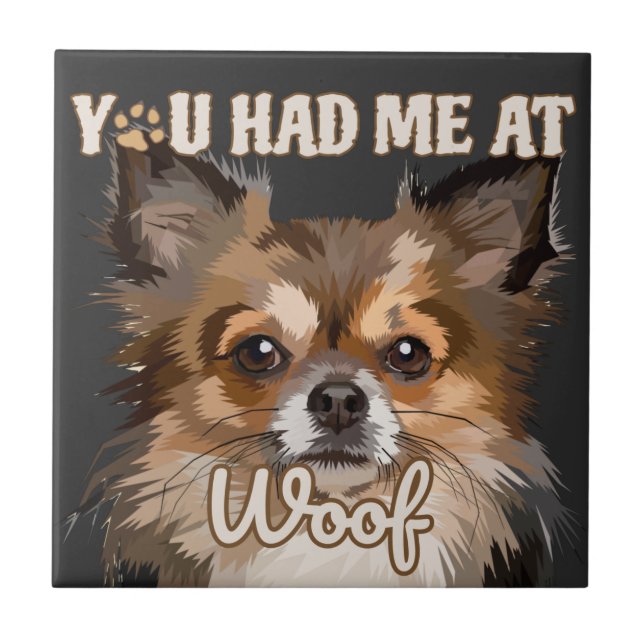 Du hade mig i Woof | Pommern-Hundälskarna Kakelplatta (Framsidan)