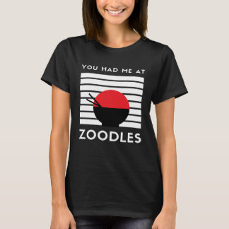 Du hade mig i Zoodles Keto Foodie T Shirt